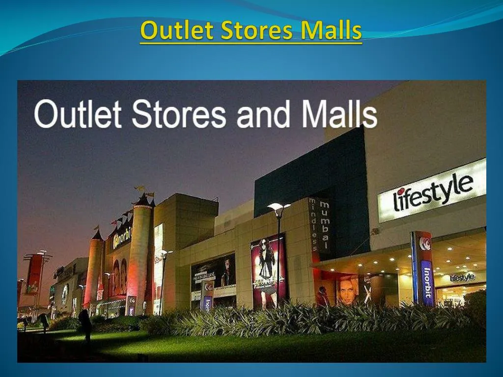 PPT - Outlet Stores and Malls | Outlet Stores and Malls PowerPoint