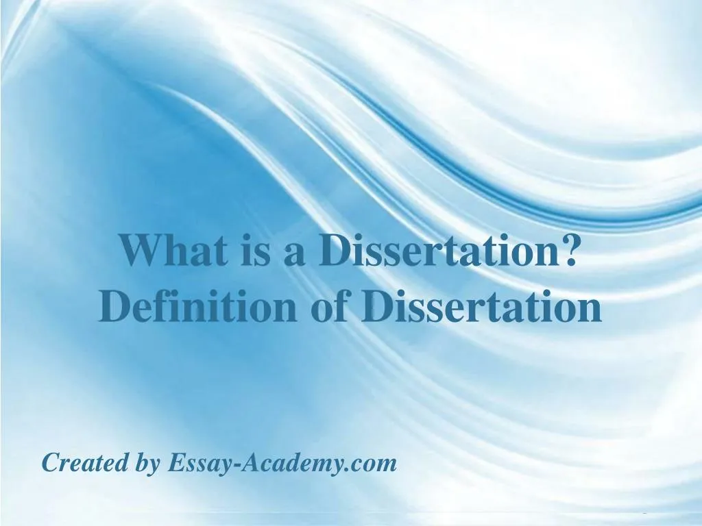 explain the meaning of a dissertation