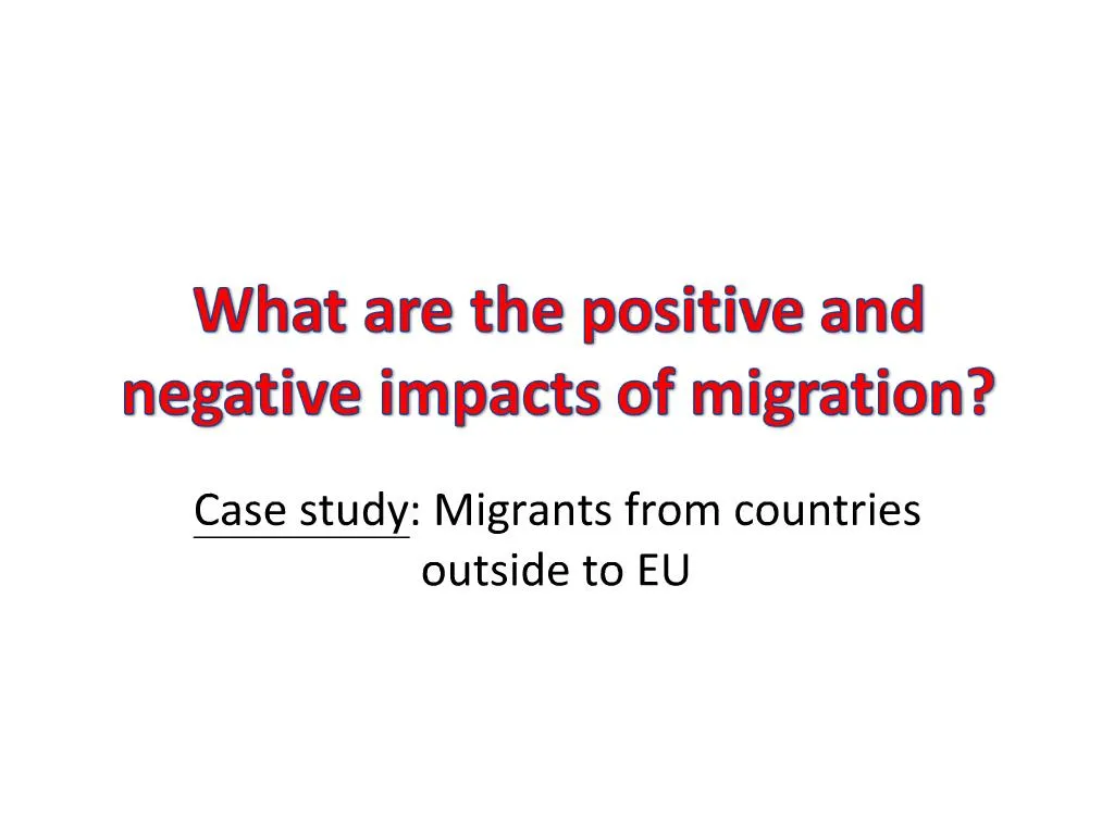 ppt-what-are-the-positive-and-negative-impacts-of-migration