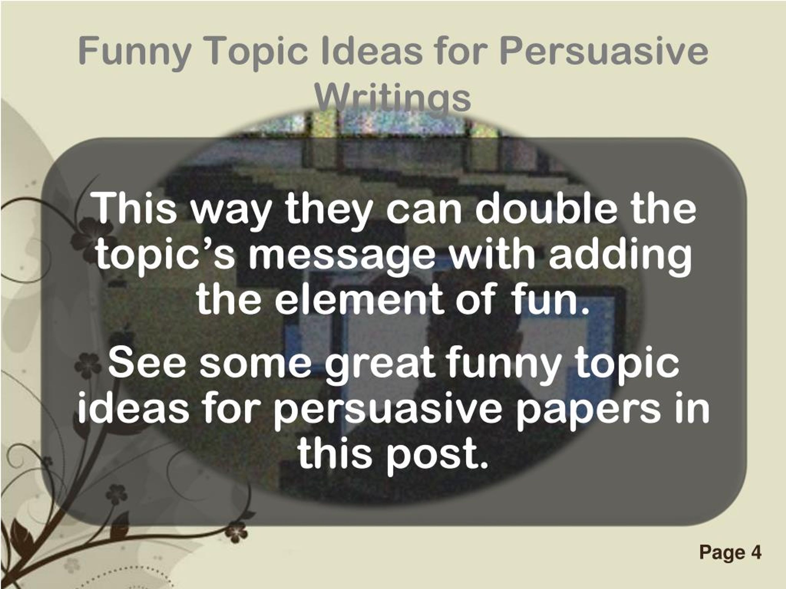 funny persuasive essay topic