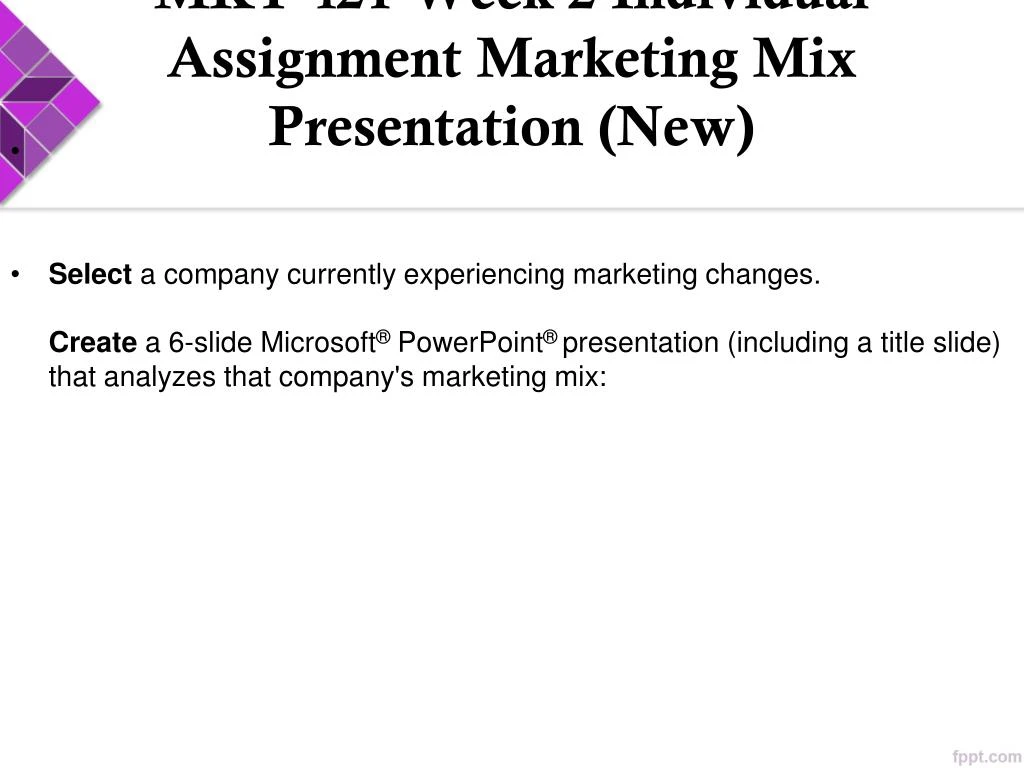 mkt 421 week 2 individual assignment marketing mix Mkt 421 week 2 individual assignment marketing mix the mkt 421 week 2 learning team assignment marketing plan i 4 learning team assignment marketing. mkt 421 week 2 individual assignment marketing mix Mkt 421 week 2 individual assignment marketing mix the mkt 421 week 2 learning team assignment marketing plan i 4 learning team assignment marketing.