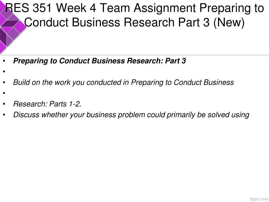 preparing to conduct business research part 3 preparing to conduct business research part 3