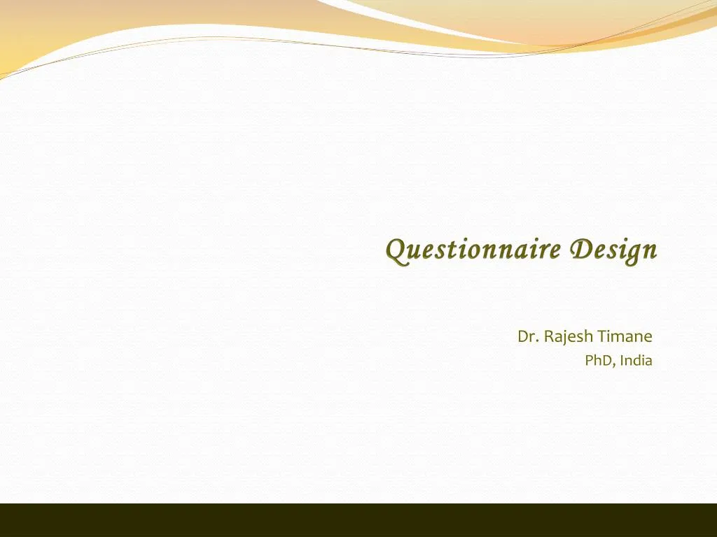 PPT - Questionnaire Design PowerPoint Presentation, Free Download - ID ...