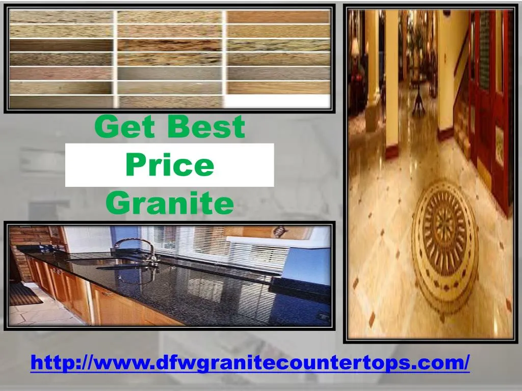 PPT Get Best Price Granite PowerPoint Presentation, free download