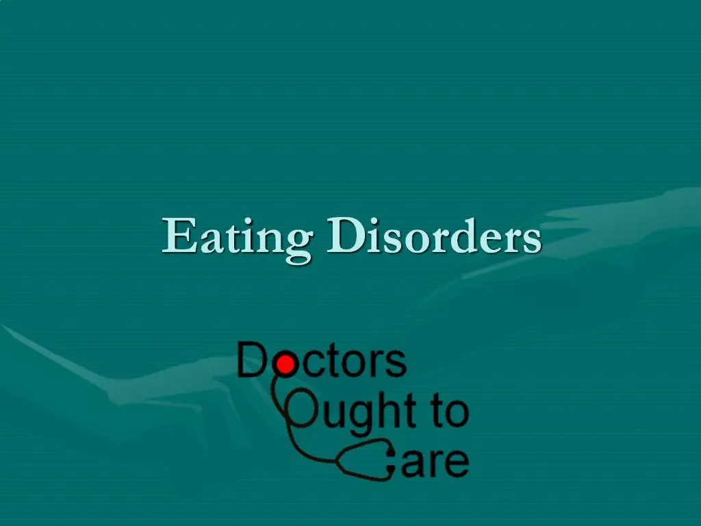 Ppt Eating Disorders Powerpoint Presentation Free Download Id728210 
