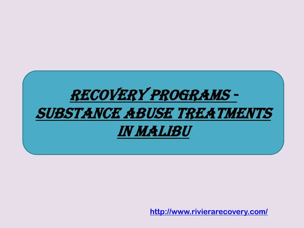 recovery programs substance abuse treatments in malibu n.