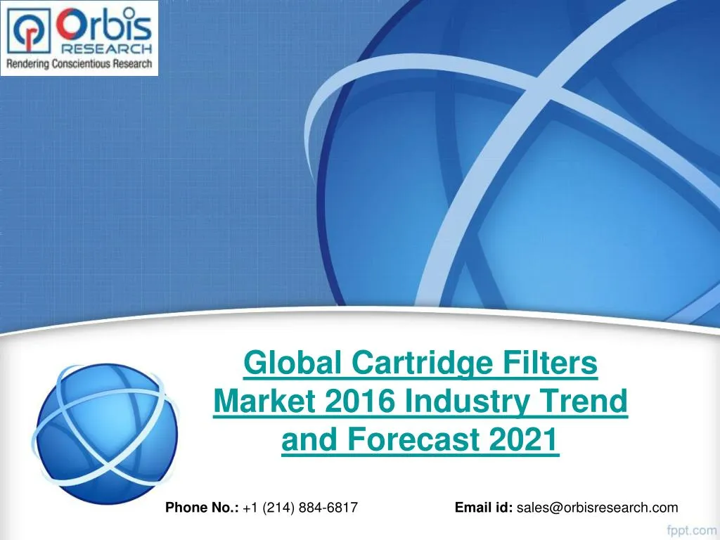 global cartridge filters market 2016 industry trend and forecast 2021 n.