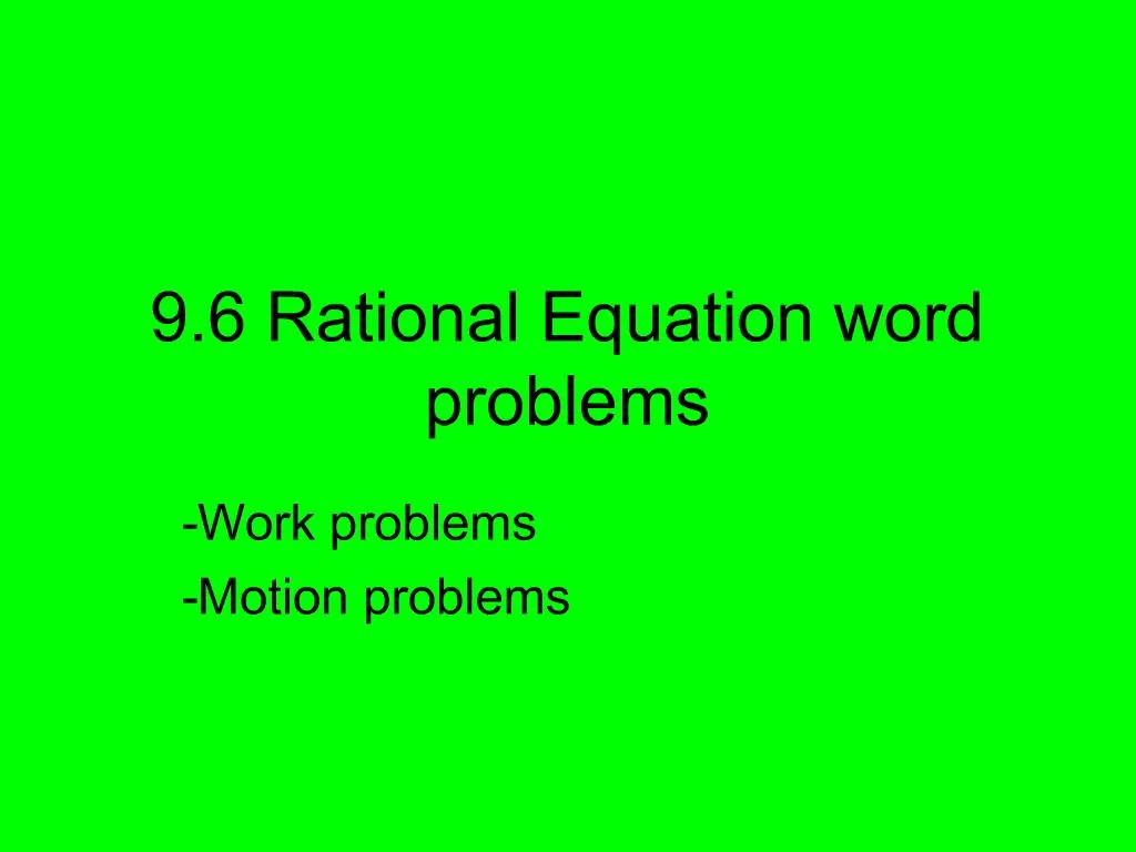 ppt-9-6-rational-equation-word-problems-powerpoint-presentation-free