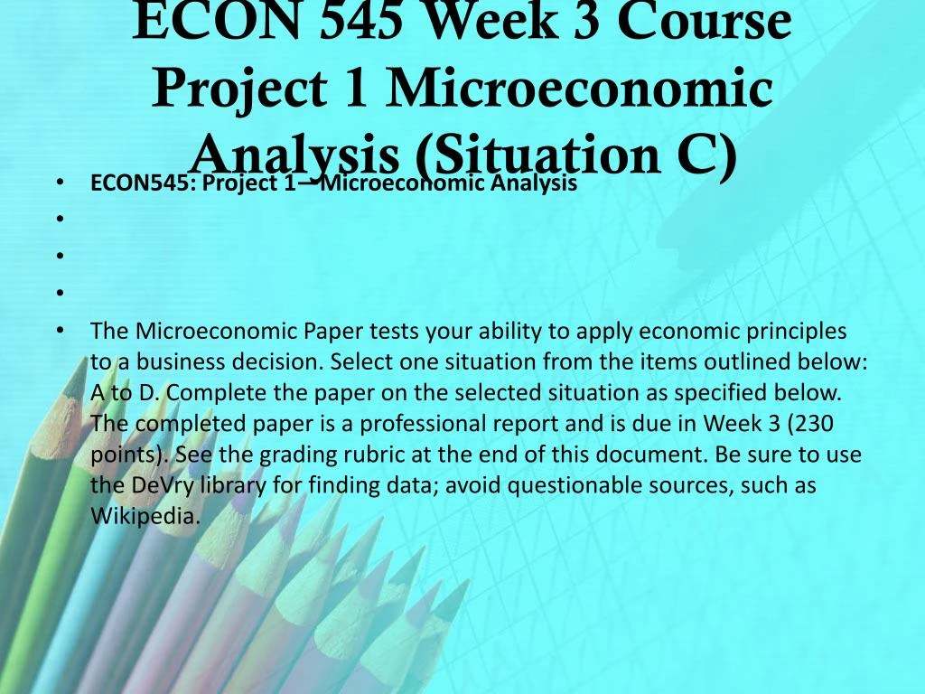 econ 545 project one essay example For more classes visit wwwindigohelpcom econ 545 week 1 dq 1 supply and demand econ 545 week 1 dq 2 elasticity and the minimum wage econ 545 week 2 dq 1 marginal analysis econ 545 week 2 dq 2 controlling costs econ 545 week 3 dq 1 mergers acquisitions – a free powerpoint ppt presentation (displayed as a flash. econ 545 project one essay example For more classes visit wwwindigohelpcom econ 545 week 1 dq 1 supply and demand econ 545 week 1 dq 2 elasticity and the minimum wage econ 545 week 2 dq 1 marginal analysis econ 545 week 2 dq 2 controlling costs econ 545 week 3 dq 1 mergers acquisitions – a free powerpoint ppt presentation (displayed as a flash.