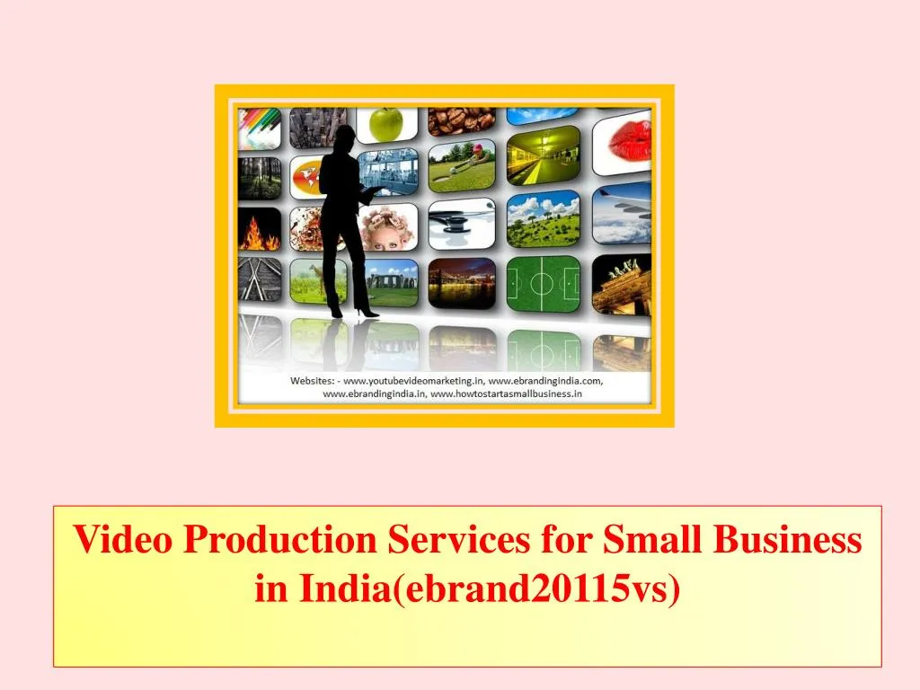video production services for small business in india ebrand20115vs n.