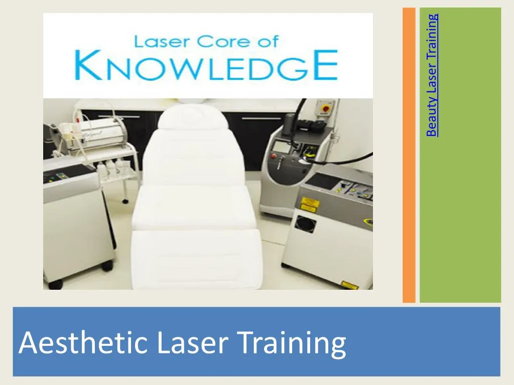 PPT Aesthetic Laser Training PowerPoint Presentation free download PPT Aesthetic Laser Training PowerPoint Presentation free download