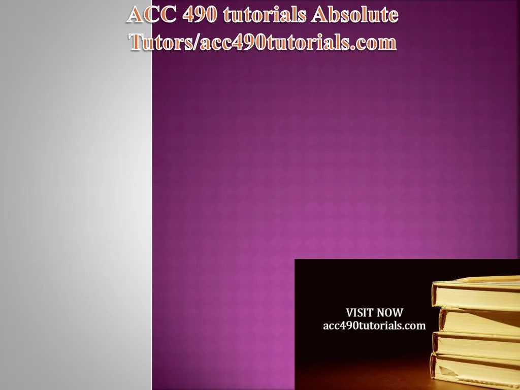 acc 490 tutorials absolute tutors acc490tutorials com n.