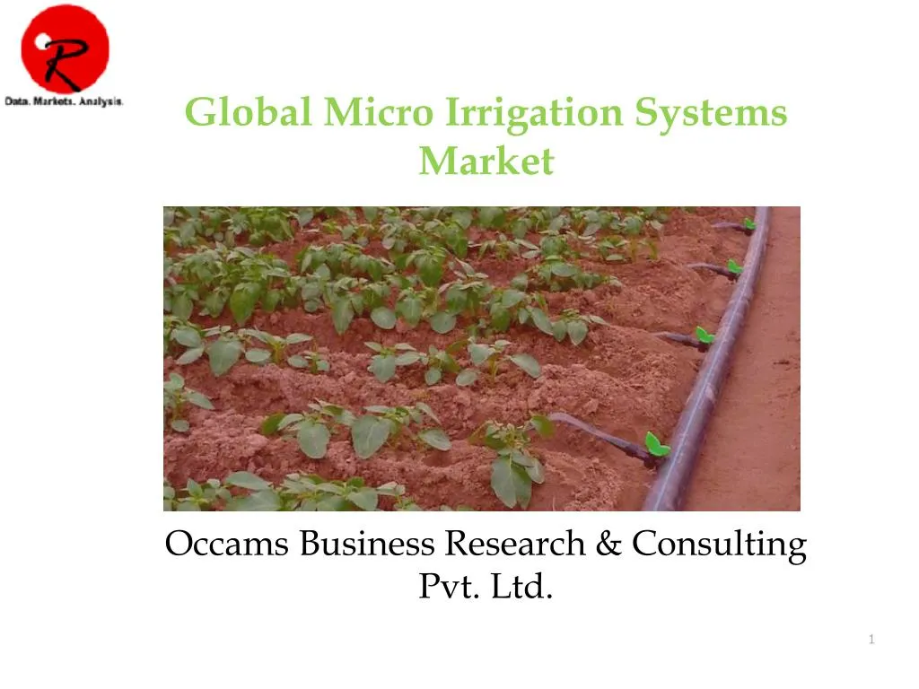 PPT - Micro Irrigation System Market, Opportunities, Forecast 2015-2021 ...