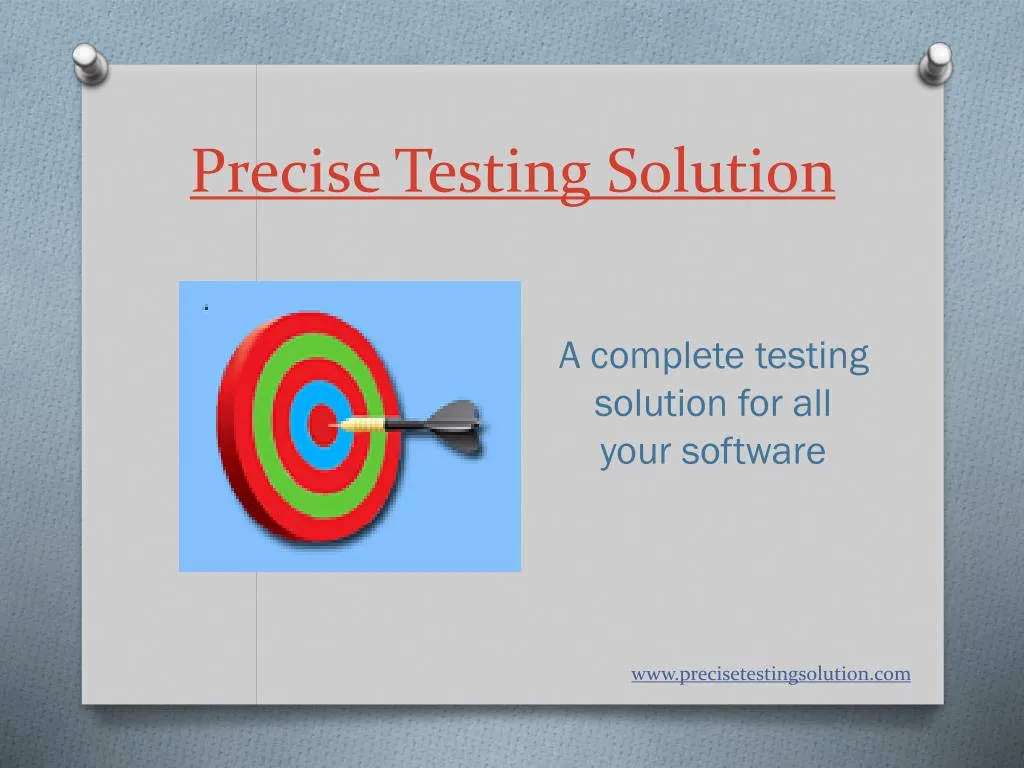 ppt-precisetestingsolution-a-complete-software-testing-comapny-powerpoint-presentation-id