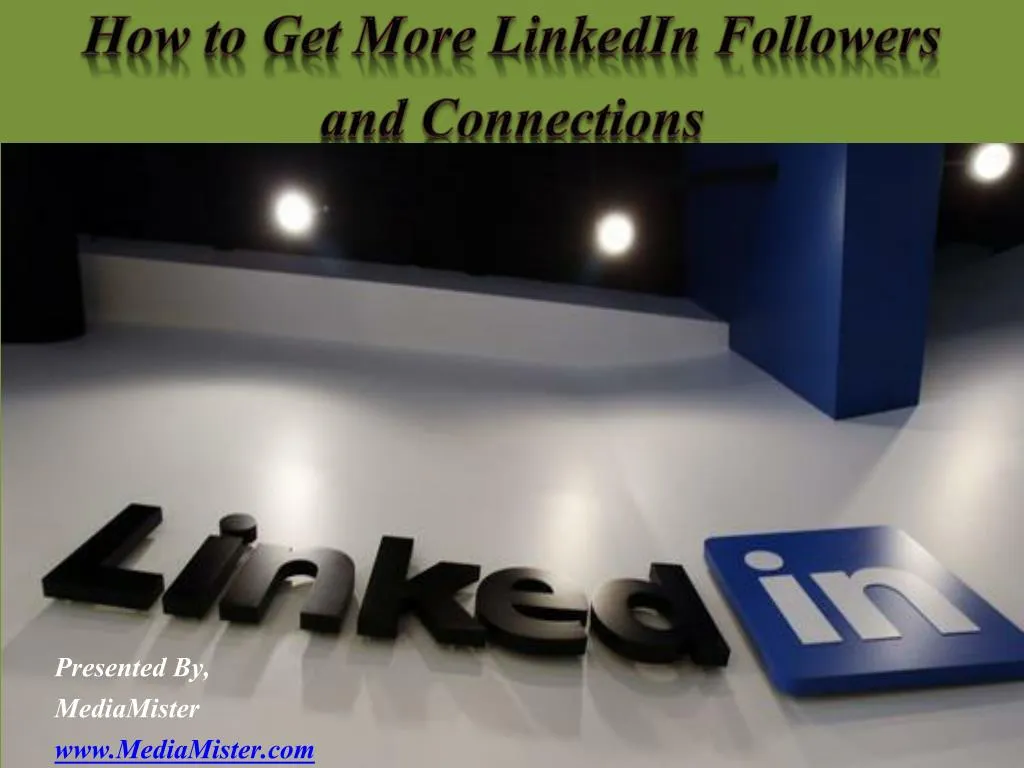 how to get more linkedin followers and connections n.