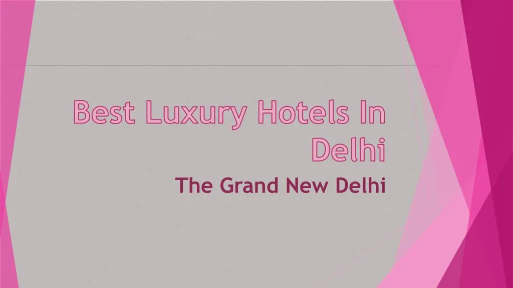 best luxury hotels in delhi n.
