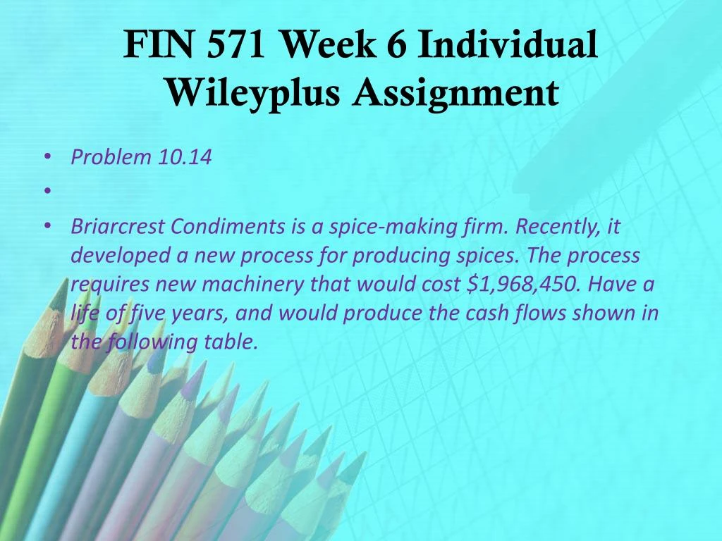fin571 week 6 fin571 week 6
