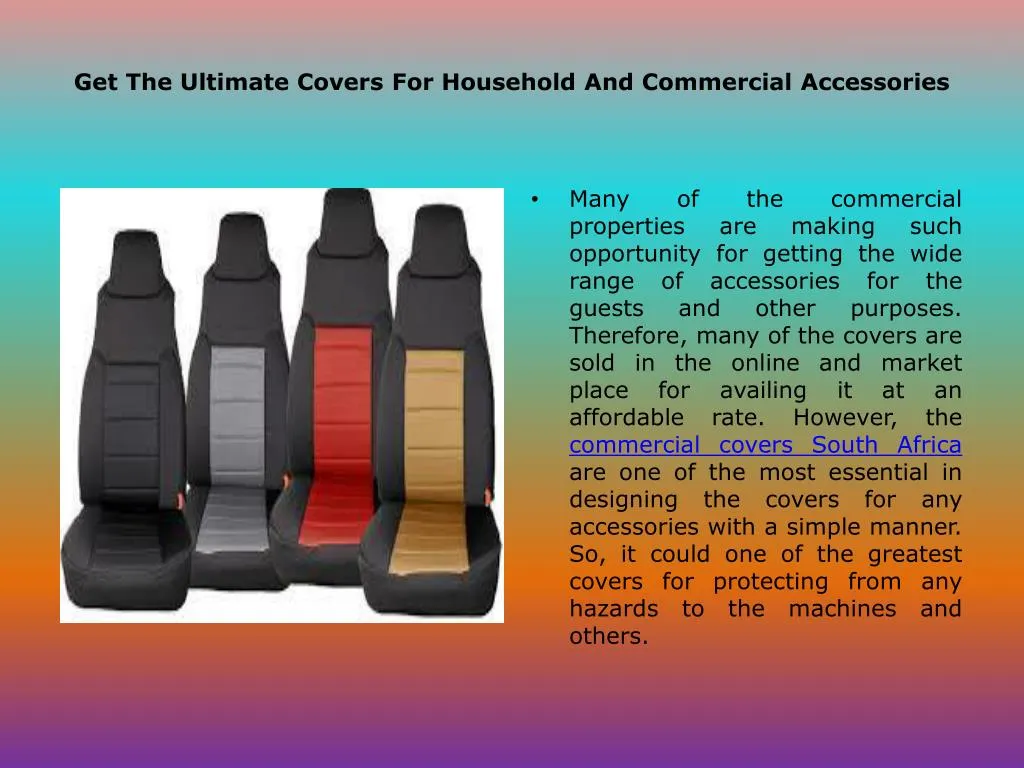 get the ultimate covers for household and commercial accessories n.