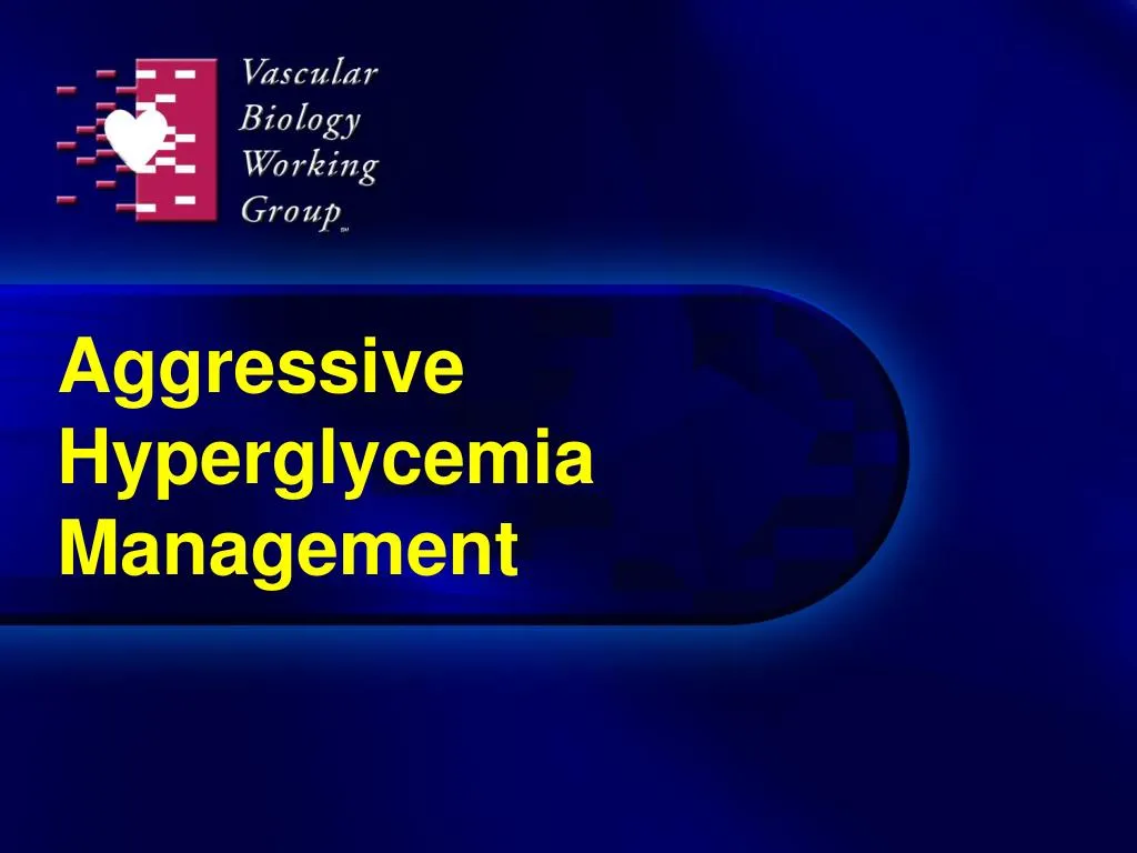 aggressive hyperglycemia management n.