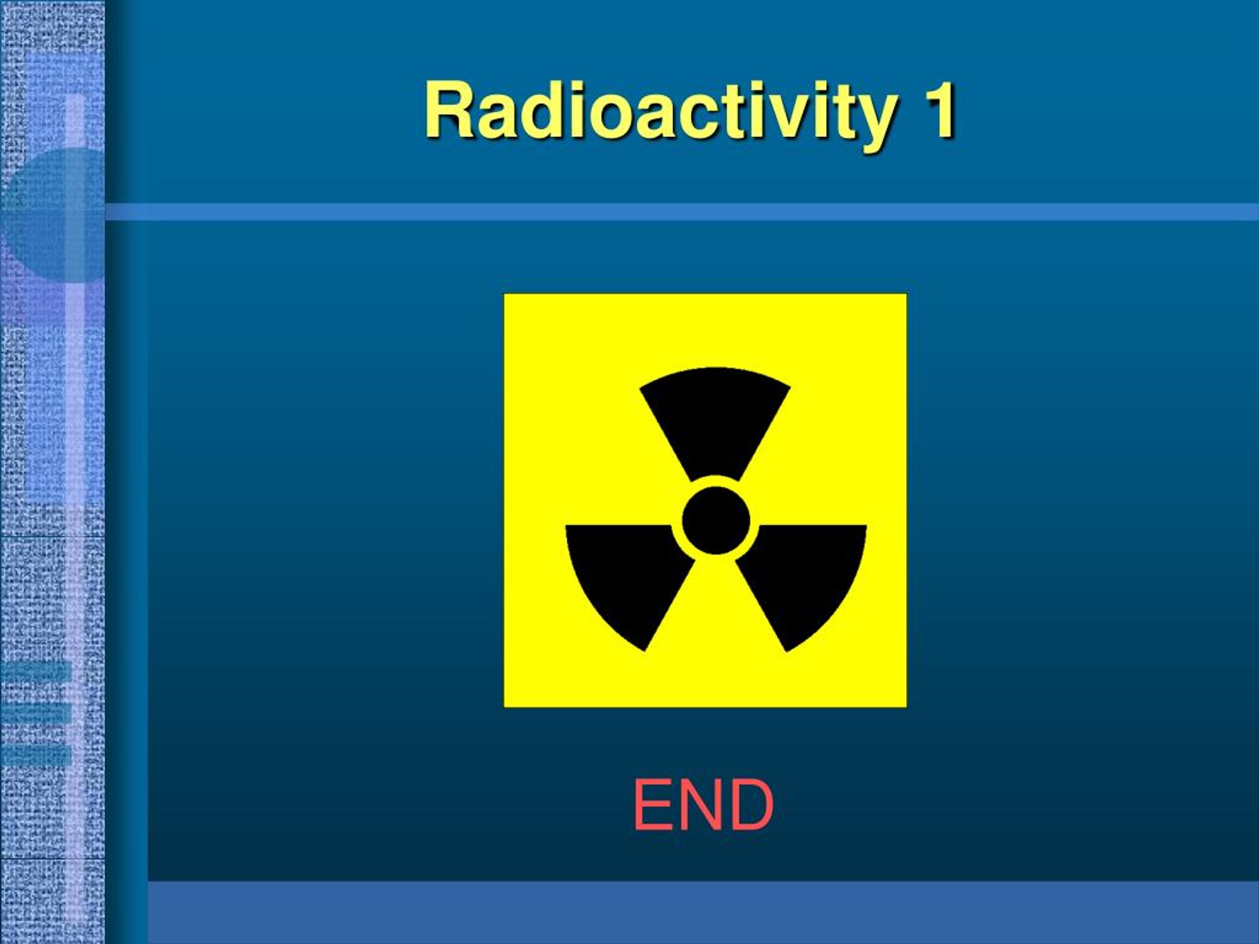 PPT - Radioactivity 1 輻 射 PowerPoint Presentation, Free Download - ID ...