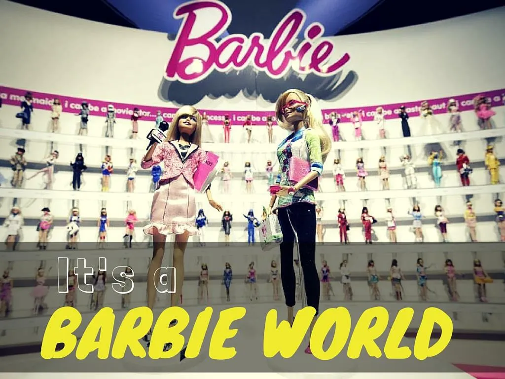 a barbie world