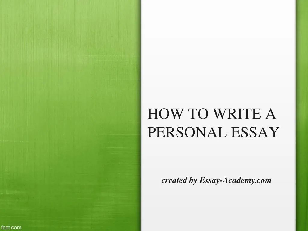 how to write a personal essay ppt