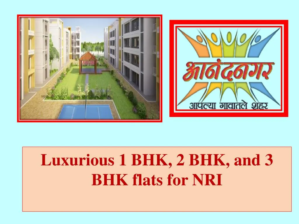 luxurious 1 bhk 2 bhk and 3 bhk flats for nri n.