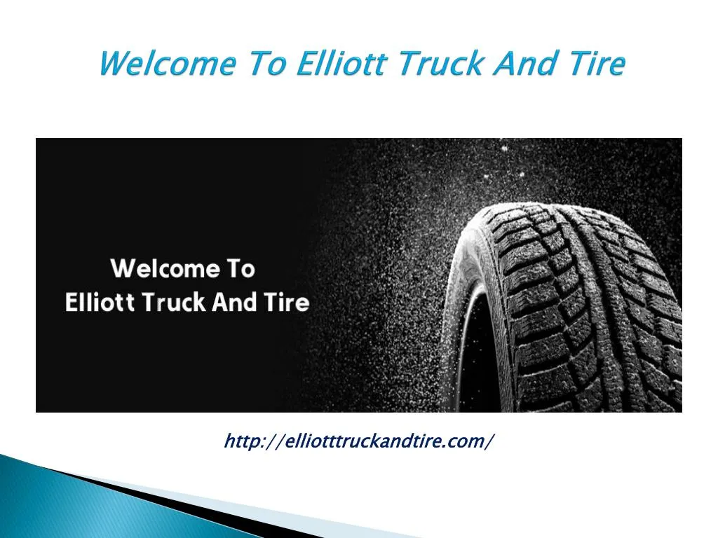 welcome to elliott truck and tire n.