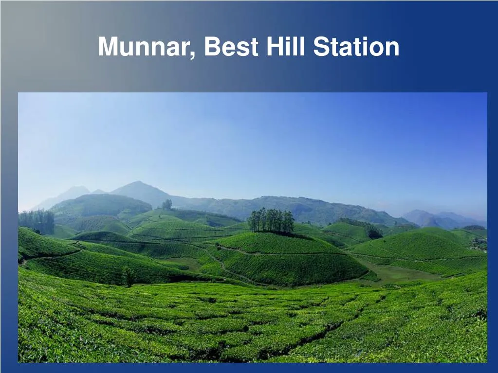 munnar best hill station n.