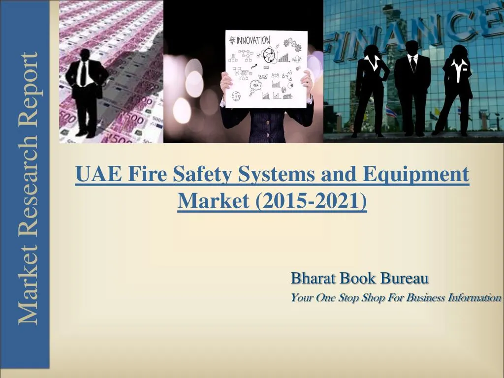 PPT UAE Fire Safety Systems and Equipment Market (20152021