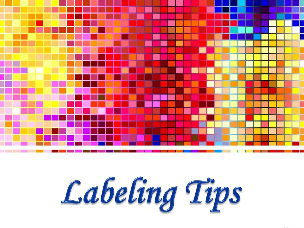 PPT - Labeling Tips PowerPoint Presentation, free download - ID:7302008