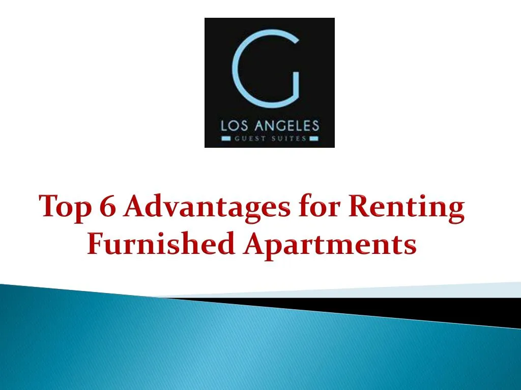 top 6 advantages for renting furnished apartments n.