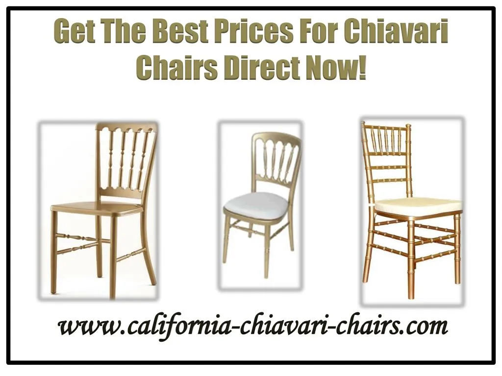 PPT Get The Best Prices For Chiavari Chairs Direct Now! PowerPoint Presentation ID7302486