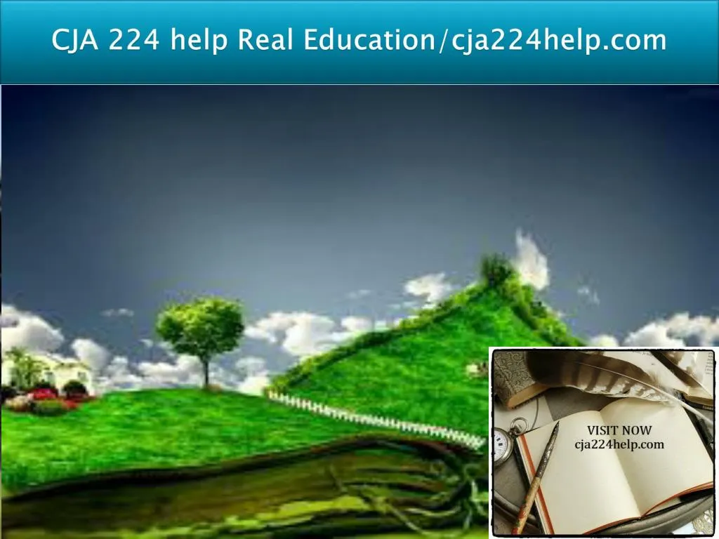 cja 224 help real education cja224help com n.