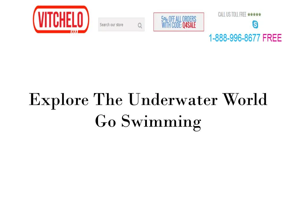 explore the underwater world go swimming n.