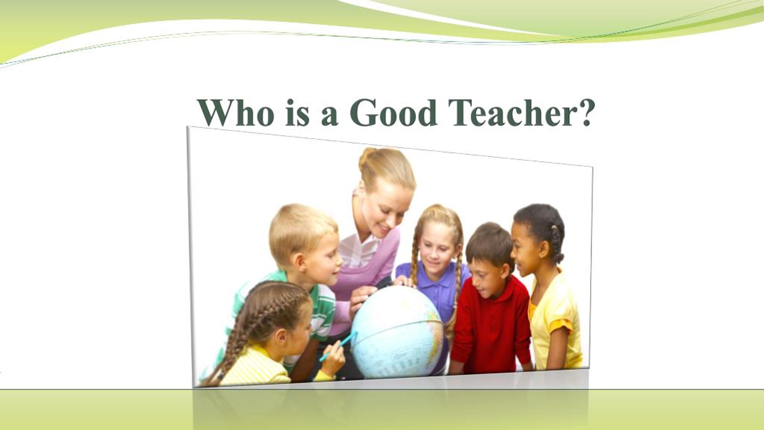 English who. Who is the teacher. Who is the best teacher. Написать по английски who is good teacher.