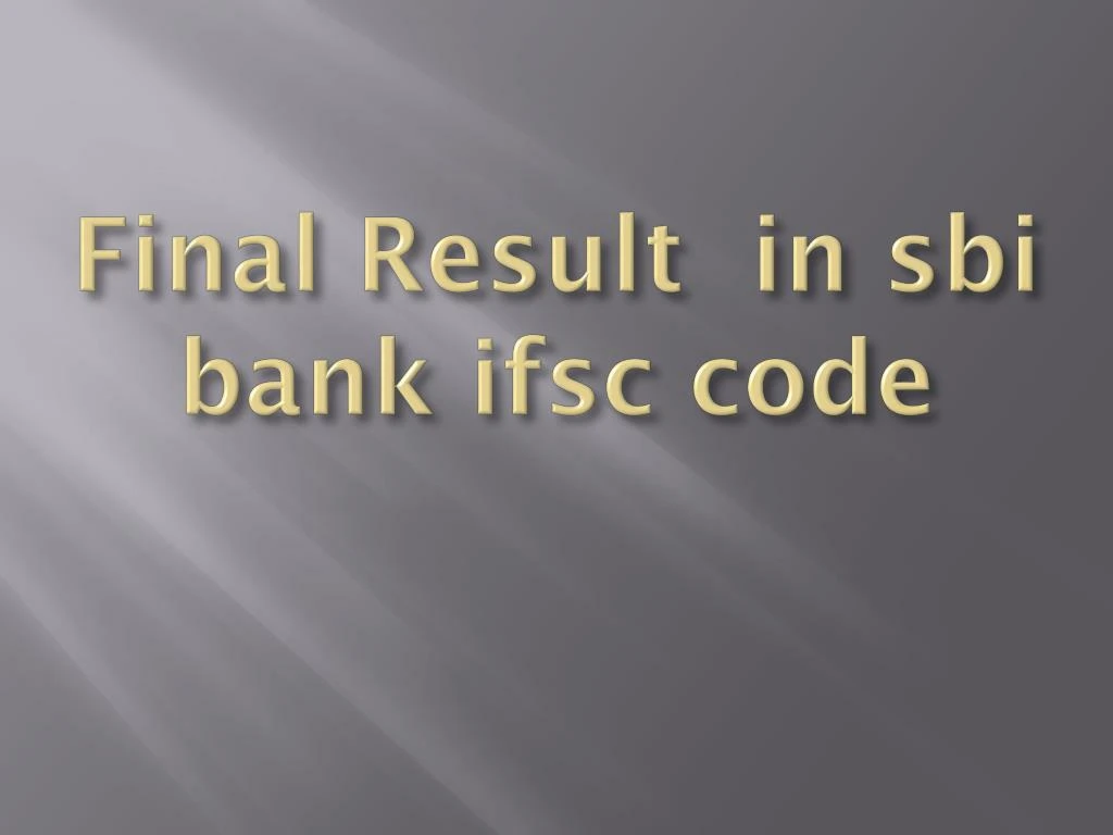 PPT - How To Search Ifsc Code For All Banks PowerPoint Presentation ...