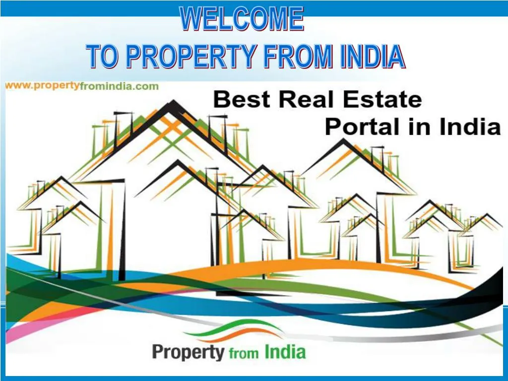 PPT - Property From India is the best real estate portal PowerPoint ...
