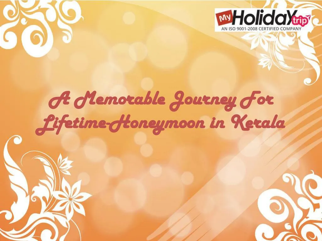 a memorable journey for lifetime honeymoon in kerala n.
