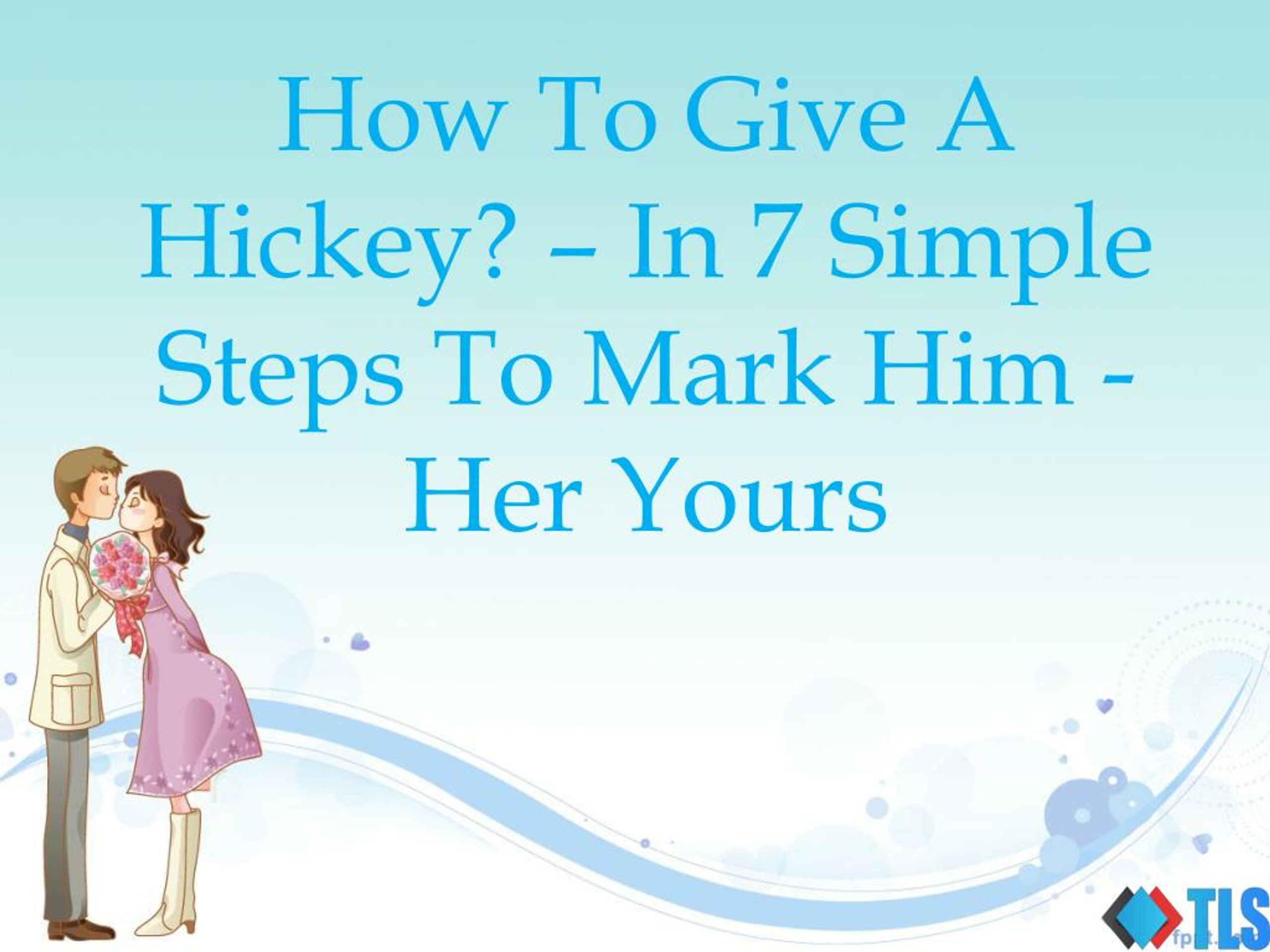 how to give a hickey in 7 simple steps to mark him her yours.