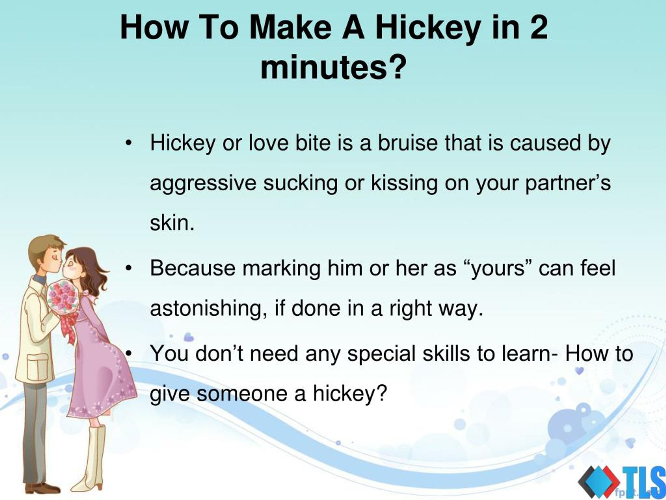 How To Make A Hickey in 2 minutes? 