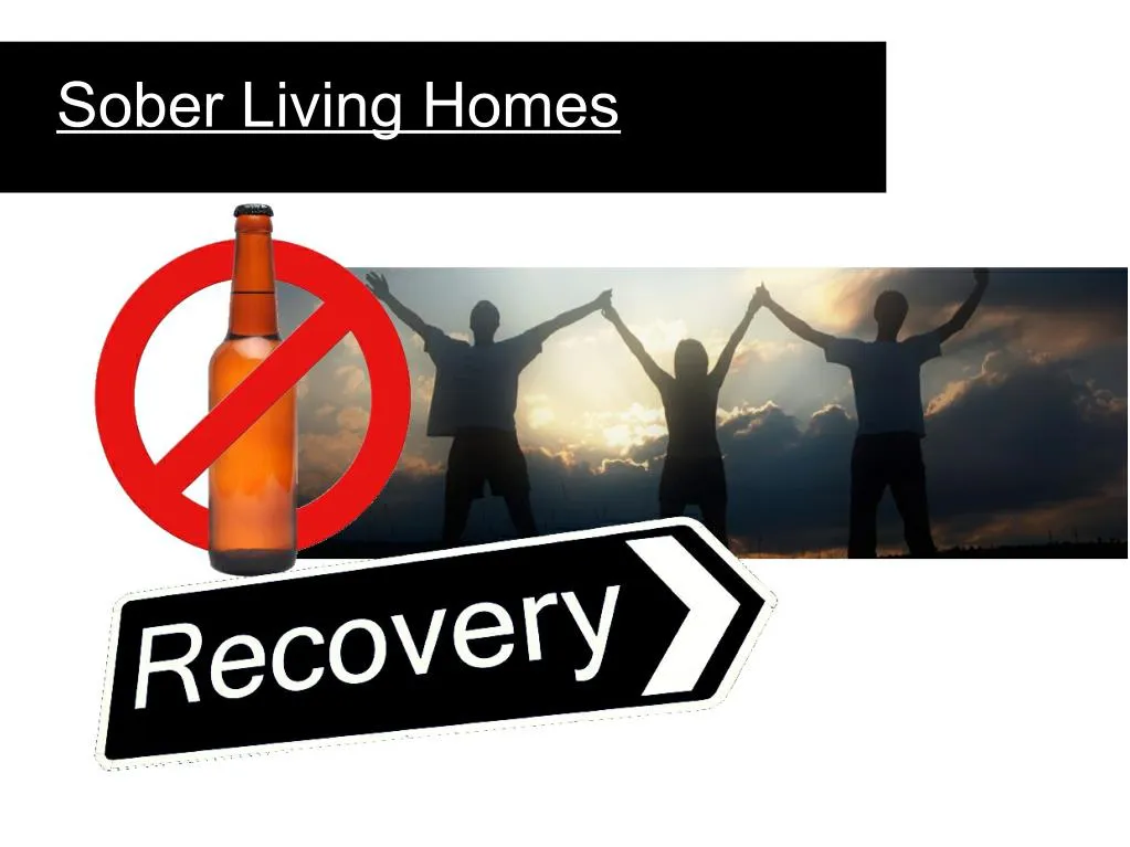 Ppt Sober Living Homes Powerpoint Presentation Free Download Id