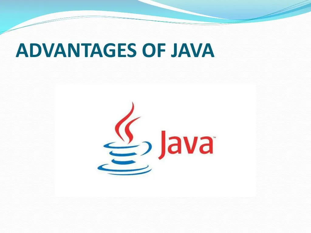 PPT - ADVANTAGES OF JAVA PowerPoint Presentation, free download - ID ...