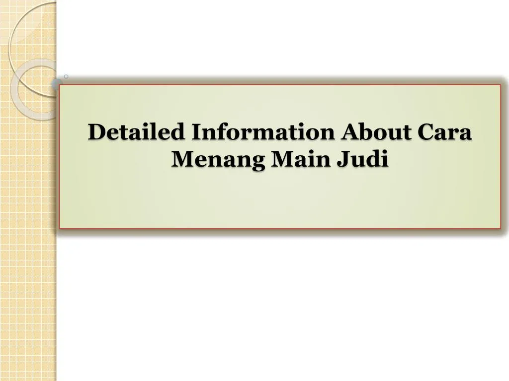 detailed information about cara menang main judi n.