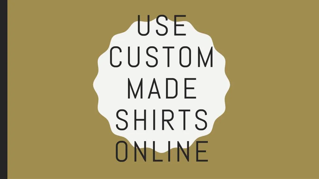 use custom made shirts online n.