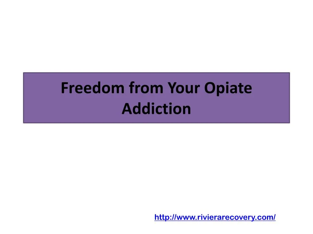 freedom from your opiate addiction n.