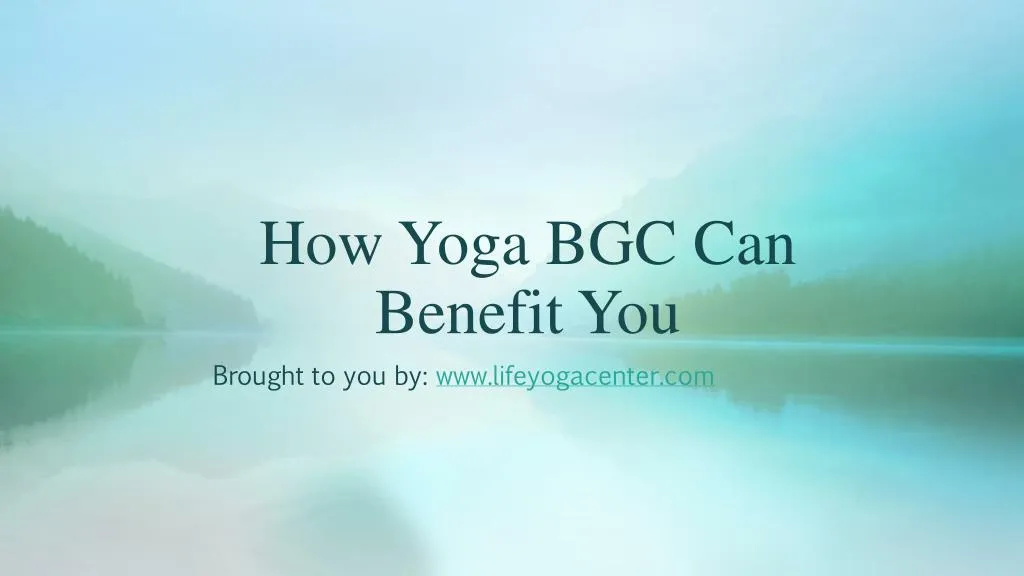 how yoga bgc can benefit you n.