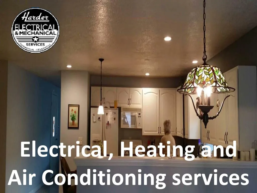 PPT Electrical, Heating and Air Conditioning services in Albuquerque