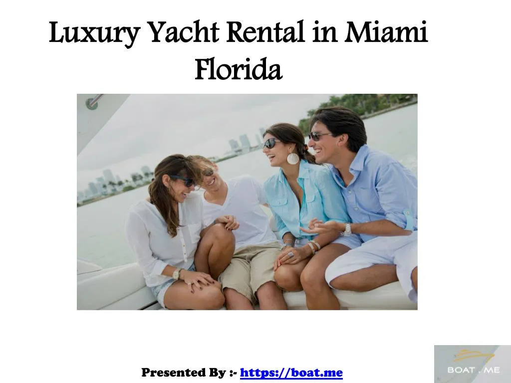 luxury yacht rental in miami florida n.