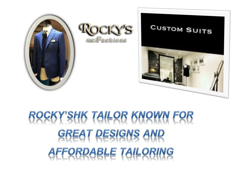 rocky shk tailor known for great designs and affordable tailoring n.